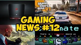 Among Us Most playable | RTX 3050ti | GTA VI New Leak | KFC Console | Gaming News #12