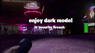 How To Do The Dark Mode Glitch In FNAF Security Breach!!!