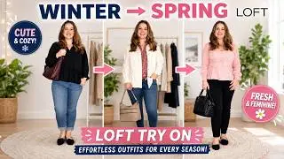 LOFT WINTER TRANSITIONING TO SPRING 2022 TRY ON | FASHION OVER 40