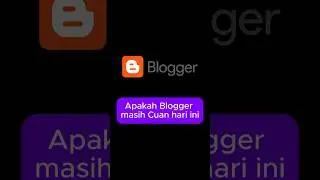 Apakah Blogger Masih Cuan hari ini  #tutorial #blogger #youtubeshorts #trending
