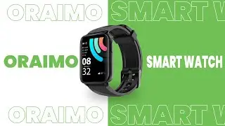 Oraimo Smart Watch Unboxing And Review 2023 | Pro Gadget Savvy