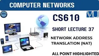 CS610 Short Lecture 37 | Computer Networks | VU CS610 Short Lectures