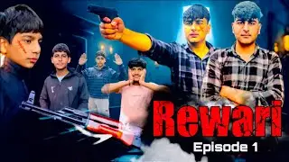 REWARI - Web Series | Yuvraj Yadav |E0-1