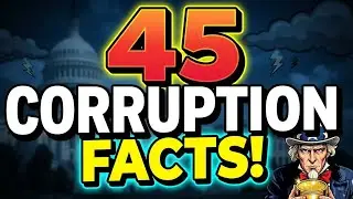 45 Unbelievable Facts About Corruption in America