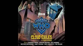 Doctor Who: The Cloud Exiles & Other Stories: Doctor Who Audio Annual - Various