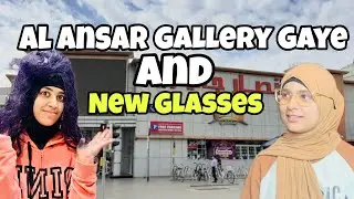 Al Ansar Gallery In dubai 😍🇦🇪| New Glasses 😦 | MaryamEmanVlogs | 