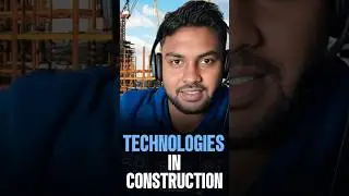 The Evolution of Construction Technology!