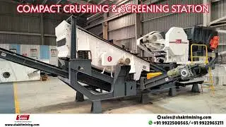 SMAN brand 35 TPH compact crushing & screening station | Crushing & Screening Station |