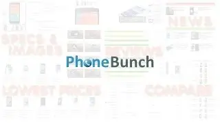 PhoneBunch - Everything About Phones