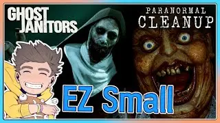 EZ Small: JUMP SCARE CLEANING [Ghost Janitors & Paranormal Cleanup]