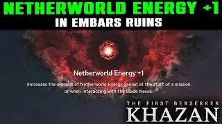 Netherworld Energy +1 in Embars Ruins | HEAL ITEM Location in The First Berserker: Khazan