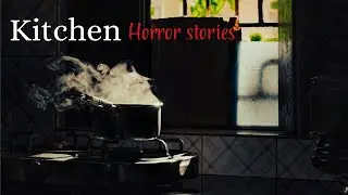 3 Real-Life Kitchen Horror Stories | True Scary Tales
