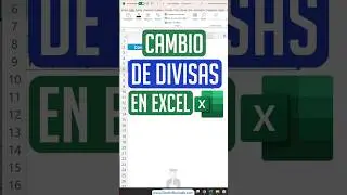 ¡Convierte divisas en Excel como un PRO! Tutorial fácil y rápido