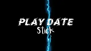 Play date stick (Mashup)