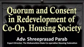 Quorum and Consent in Redevelopment of Co Operative Housing Society