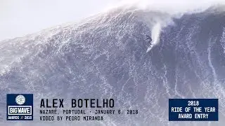 Alex Botelho at Nazar&eacute;  - 2018 Ride of the Year Award Entry - WSL Big Wave Awards