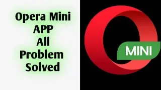 How To Fix Opera Mini All Problem Solve in Android Mobile
