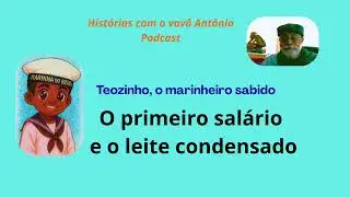 TEOZINHO O PRIMEIRO SALARIO