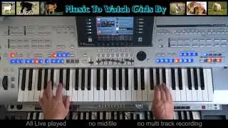 Music To Watch Girls By - instrumental Live on Tyros with the Girls