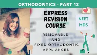 express revision - orthodontics (part 12)