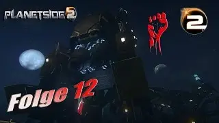 Planetside 2  gameplay german/Deutsch #012 &auml;ltere Aufnahmen Yessme war auch dabei
