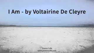 I Am   by Voltairine De Cleyre