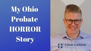 My Ohio Probate HORROR Story