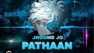 Saturu Gojo (Jhoome Jo Pathaan) {Edit:AMV}Gojo fight scene edit