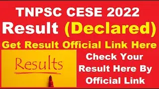 TNPSC CESE 2022 Result (Declared) - Check Your TNPSC CESE Result 2022 Here