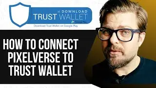 How To Connect Pixelverse To Trust Wallet 2025