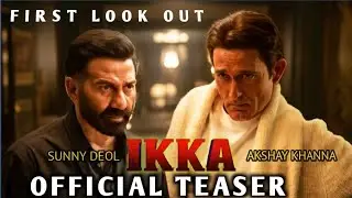 Ikka Teaser  Review| First Look | Sunny Deol, Akshaye Khanna, Dia Mirza | Netflix India