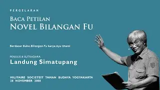 Dramatic Reading Performance &ndash; Baca Petilan Novel Bilangan Fu: Landung Simatupang