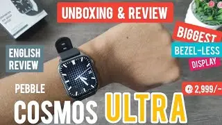 *БОЛЬШОЙ* Безрамочный дисплей⚡️ Распаковка и обзор умных часов Pebble Cosmos Ultra. Лучшие умные часы за 3000 долларов