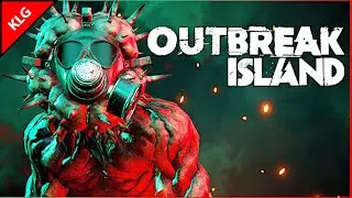 Outbreak Island ► И СНОВА ЗОМБИ ► НОВЫЙ ВЫЖИВАЧ