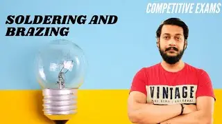 Introduction to Soldering and Brazing || Soldering and Brazing