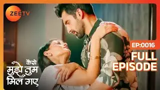 Virat ने बचाया Amruta की इज्जत | Kaise Mujhe Tum Mil Gaye | Full Ep 16 | Zee TV