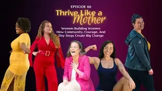Women Building Women: How Community, Courage, And Tiny Steps Create Big Change