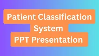 Patient Classification System PPT Presentation Seminar Free Download