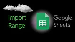 IMPORTRANGE | Google Sheets