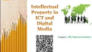 Intellectual Property in ICT and Digital Media
