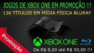 136 jogos de XBOX ONE M&Iacute;DIA F&Iacute;SICA BLU-RAY em PROMO&Ccedil;&Atilde;O. ENTRE R$ 8,00 e R$ 50,00 !!!