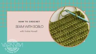 How to Seam in Crochet Using SCBLO