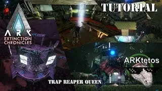 ARK Survival Evolved:Trap Reaper Queen Tutorial(Canal ARKtetos)