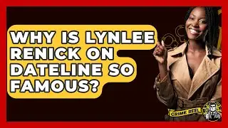 Why Is Lynlee Renick on Dateline So Famous? - The Crime Reel