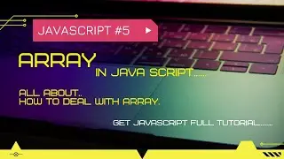 array in javascript | array in javascript | javascript tutorial #5