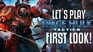 Let's play Space Hulk: Tactics FIRST LOOK!