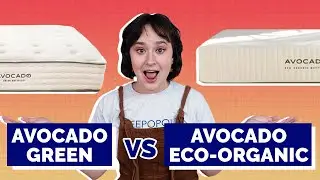 Матрас Avocado Green против Avocado Eco Organic &mdash; какой экологичный матрас лучше?