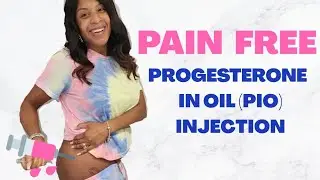 Pain Free PIO Shot | How to do a Progesterone in Oil Injection | PIO Shot Tips