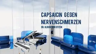 Capsaicin gegen Nervenschmerzen bei Polyneuropathie oder G&uuml;rtelrose