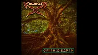 Volcano X - Of This Earth